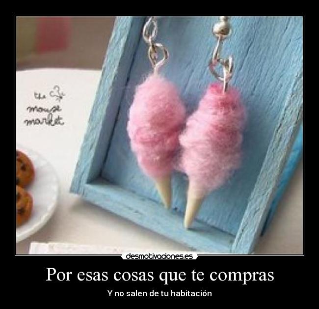 Por esas cosas que te compras - 