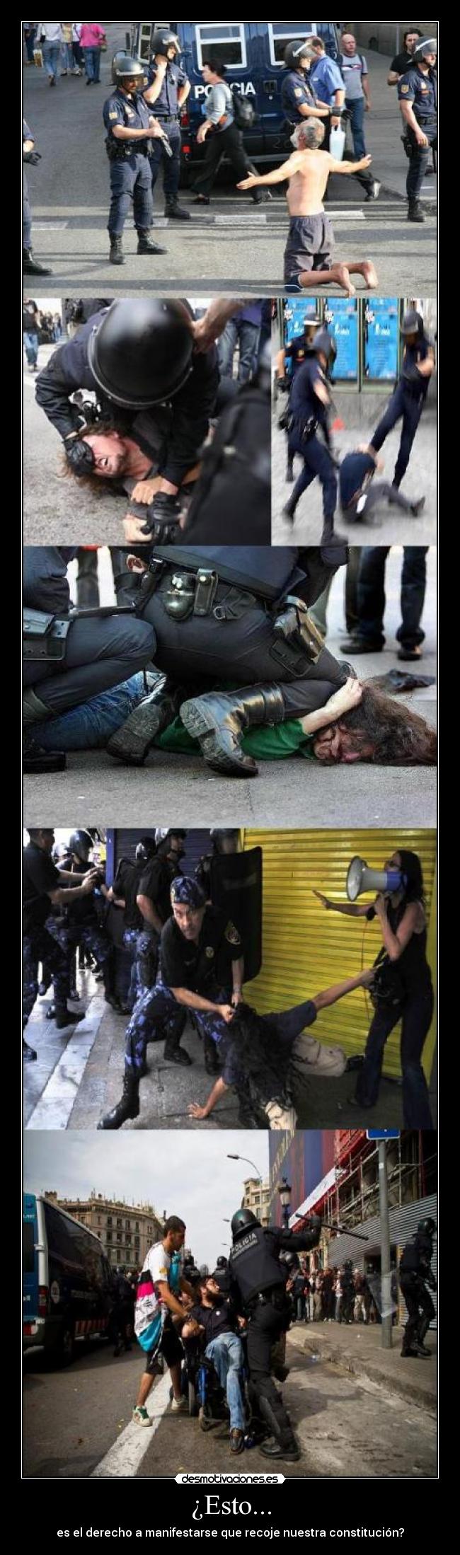 ¿Esto... - es el derecho a manifestarse que recoje nuestra constitución?