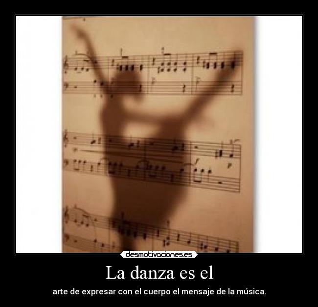 La danza es el -