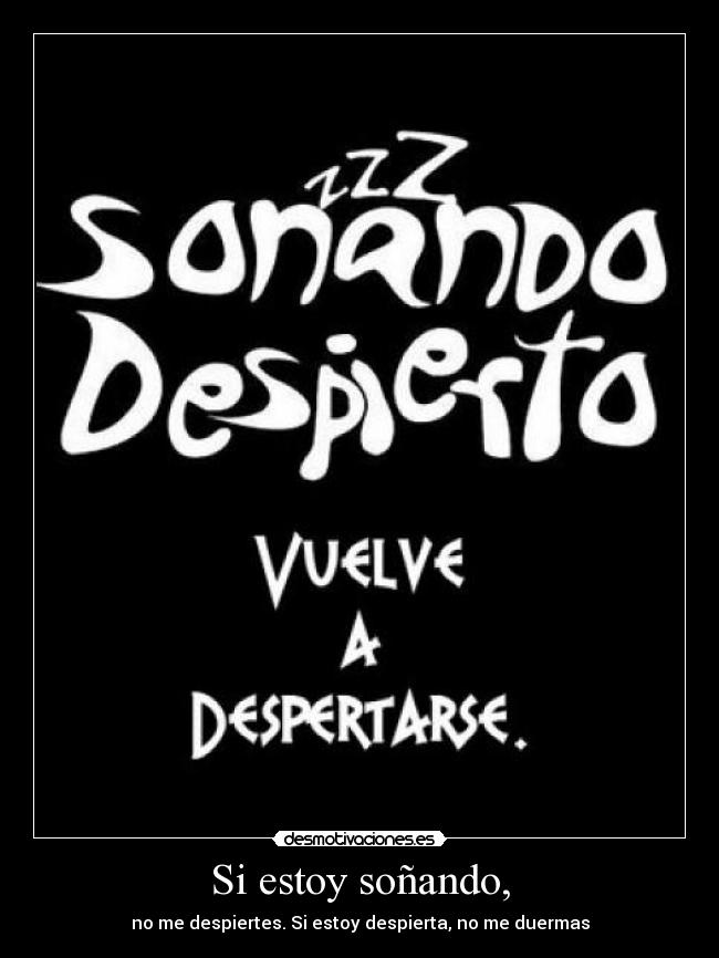Si estoy soñando, - 