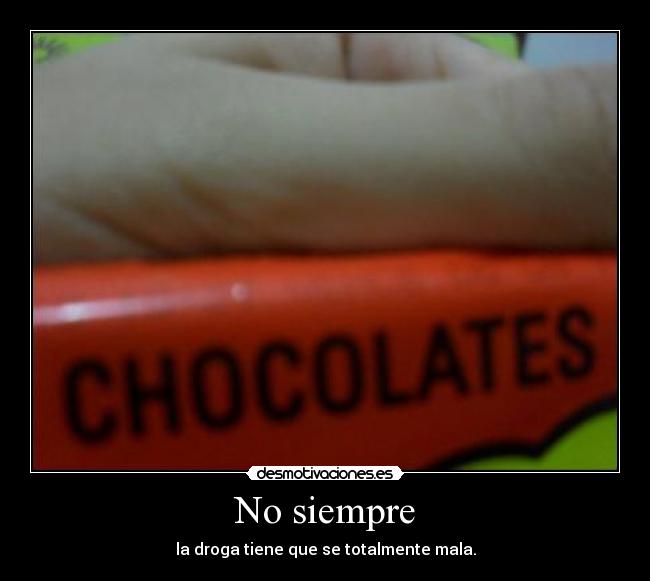 carteles que viva chocolateee desmotivaciones