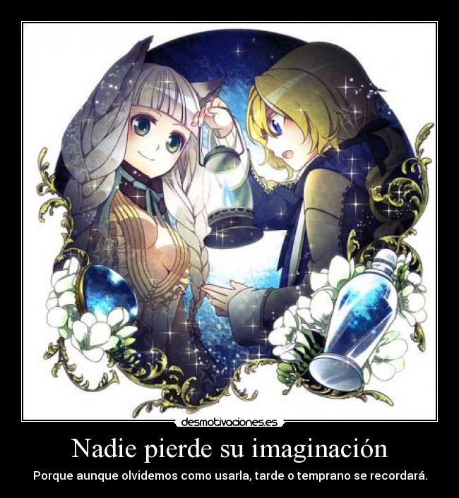 Nadie pierde su imaginación -