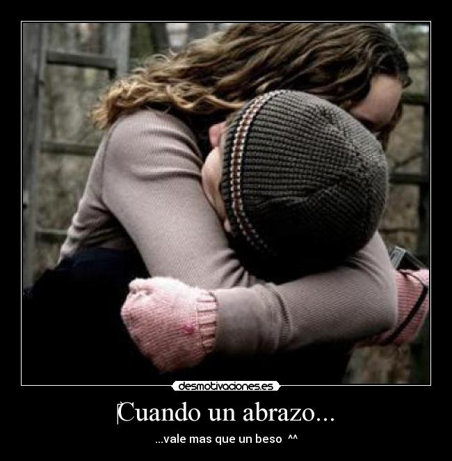 ‎Cuando un abrazo... - ...vale mas que un beso ‎^^