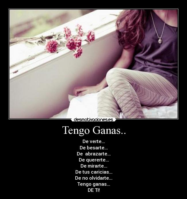 Tengo Ganas.. - 