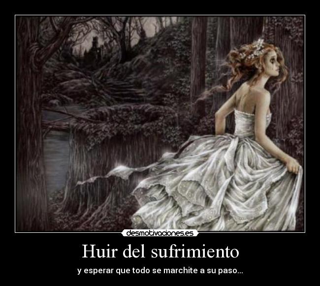 Huir del sufrimiento - 