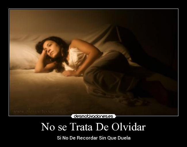 No se Trata De Olvidar -