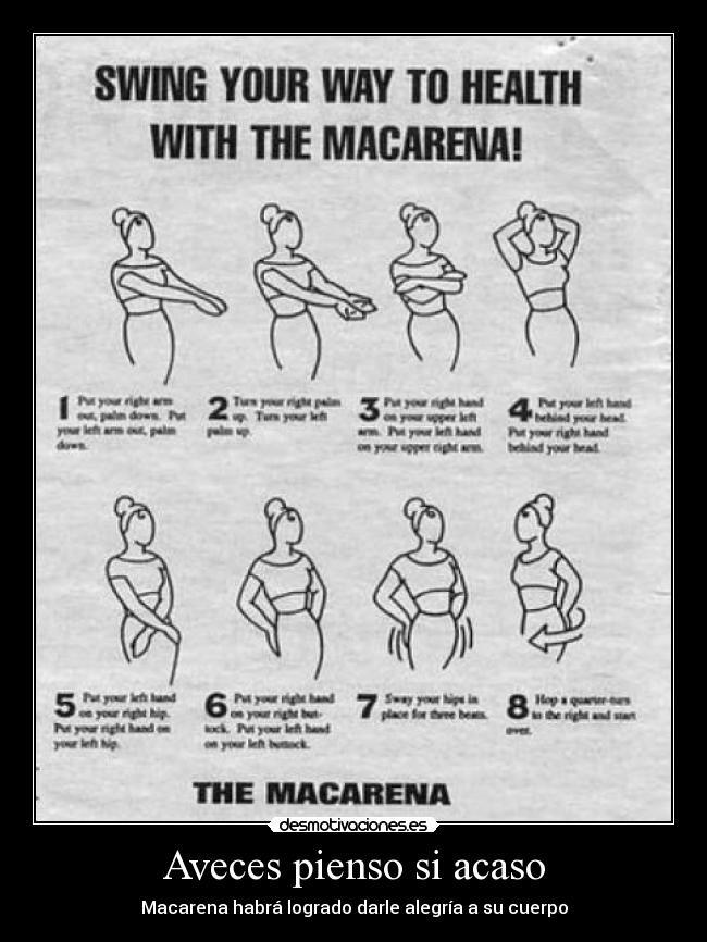 Aveces pienso si acaso -