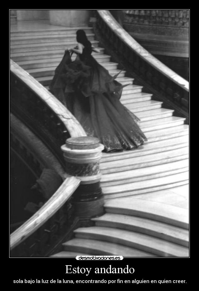 carteles walking back into night will ever find someone believe desmotivaciones