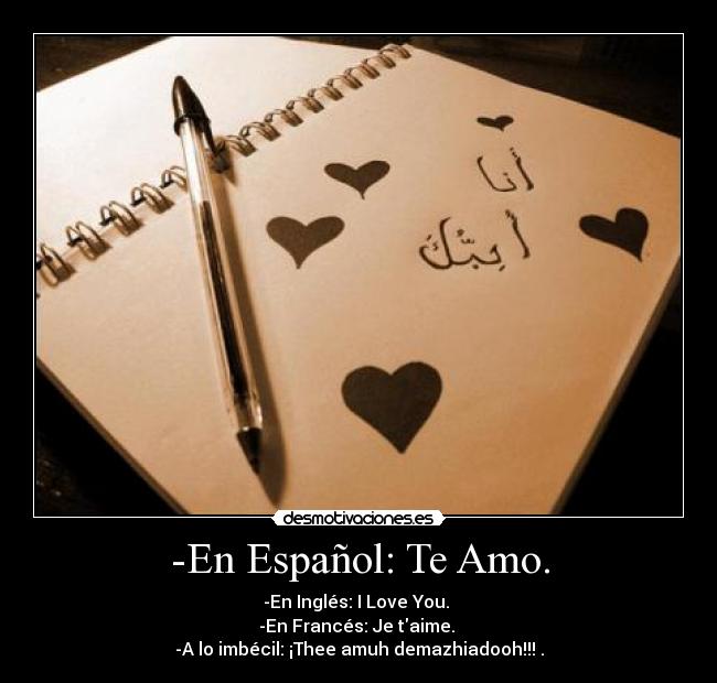 -En Español: Te Amo. -