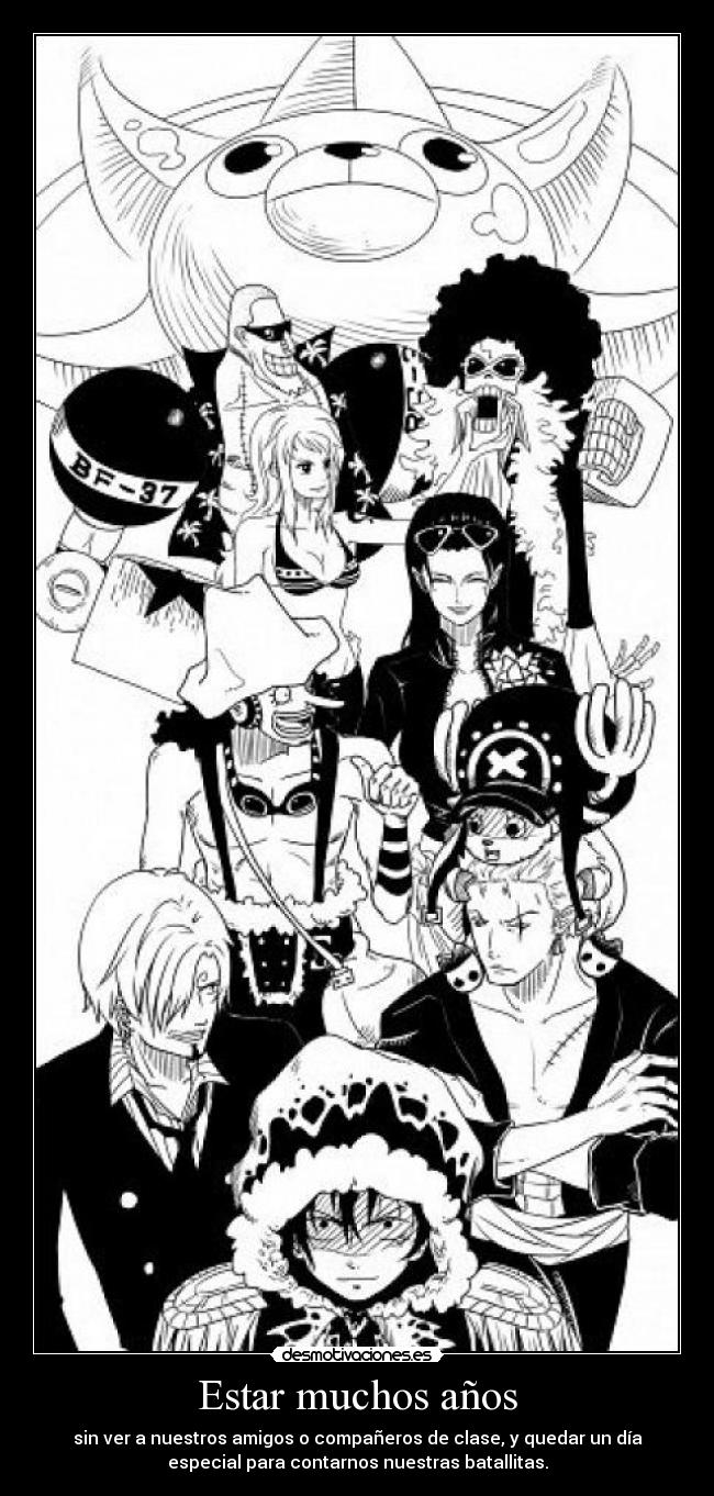 Estar muchos años -