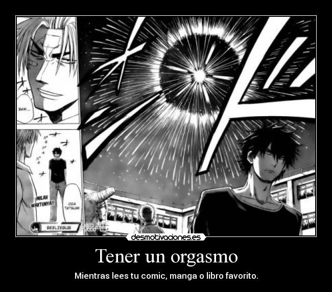 Tener un orgasmo - Mientras lees tu comic, manga o libro favorito.