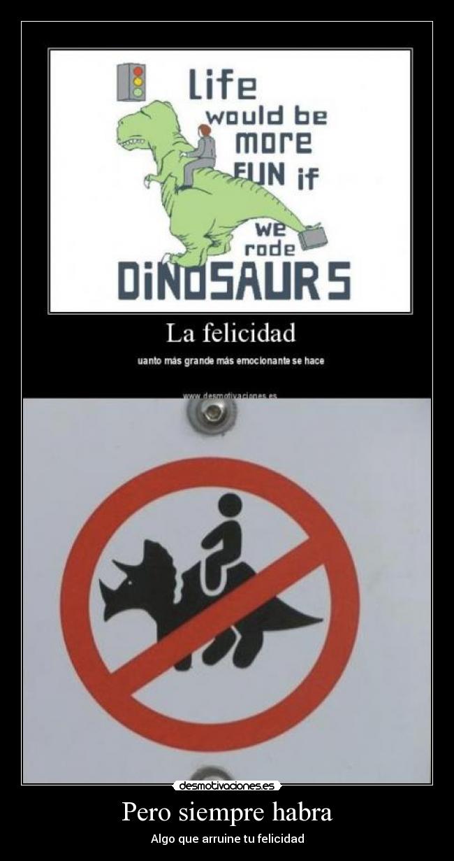 Pero siempre habra -