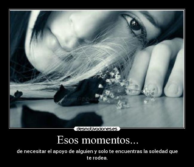 Esos momentos... - 