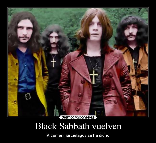 Black Sabbath vuelven - A comer murciélagos se ha dicho