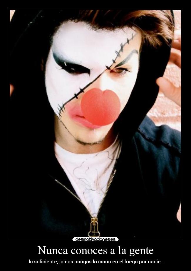 Nunca conoces a la gente - 