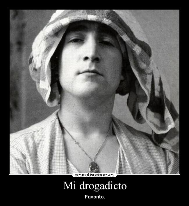 Mi drogadicto - Favorito.