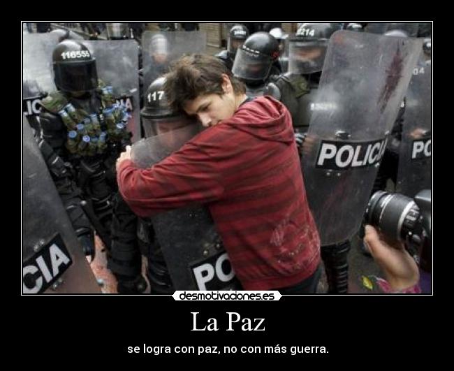 carteles paz guerra venezuela policia abrazo desmotivaciones