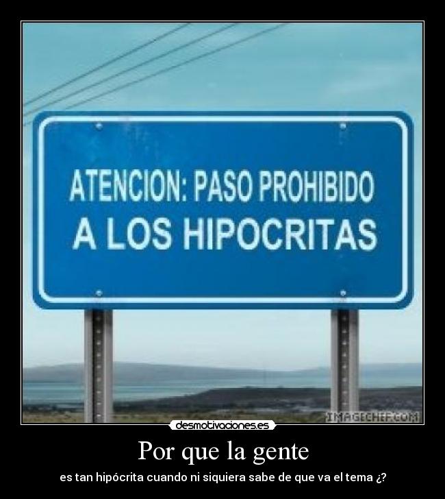 carteles gente nunca cambiara por mas que digan contrario desmotivaciones