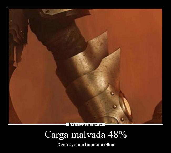 Carga malvada 48% - Destruyendo bosques elfos