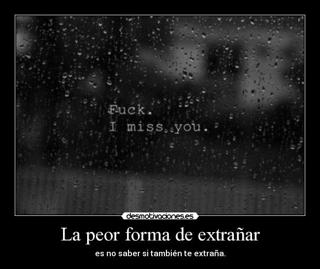 La peor forma de extrañar -