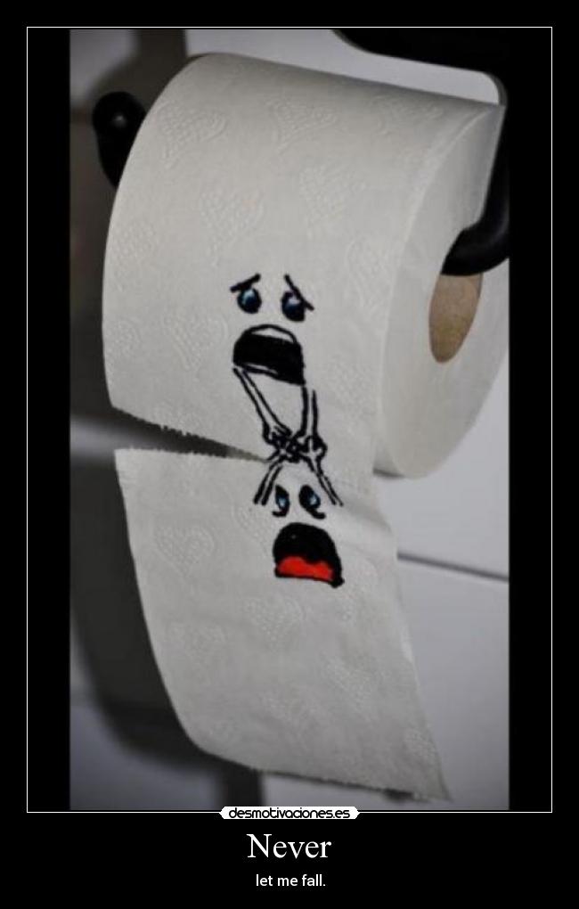 carteles never let fall desmotivaciones