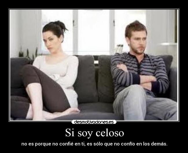 Si soy celoso - 