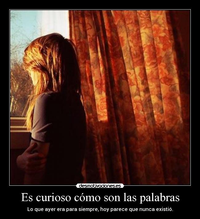 Es curioso cómo son las palabras - 