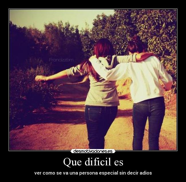 Que dificil es -