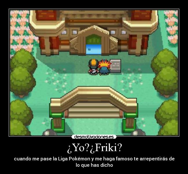 ¿Yo?¿Friki? -