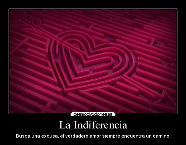 La Indiferencia -