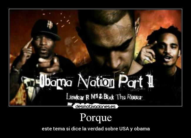 Porque - este tema si dice la verdad sobre USA y obama