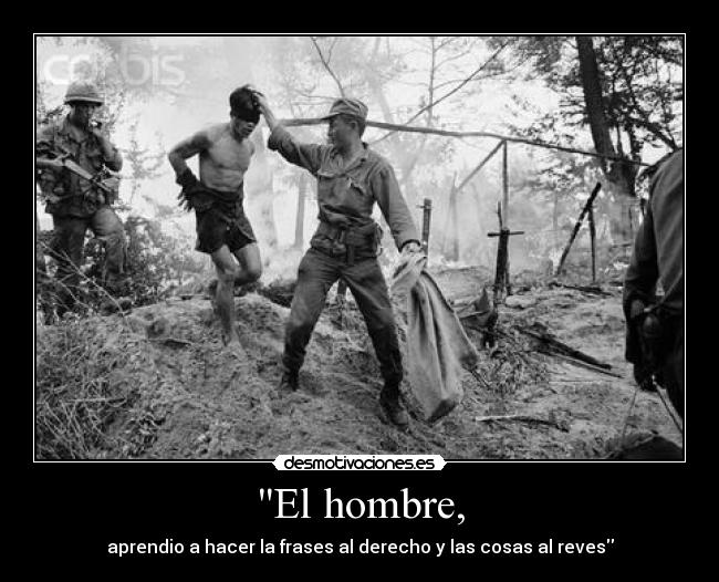 El hombre, - 