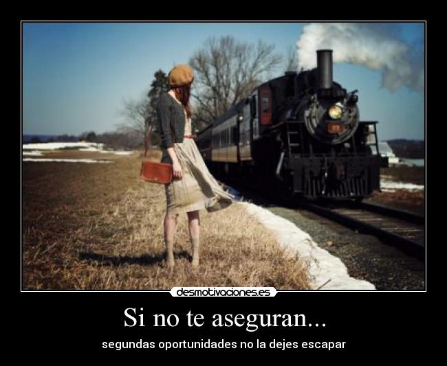 Si no te aseguran... - segundas oportunidades no la dejes escapar