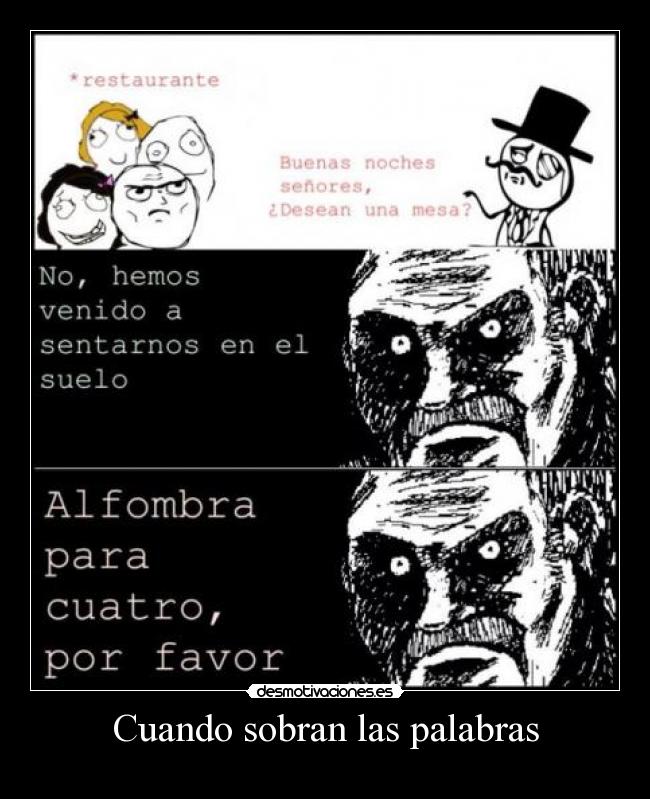 Cuando sobran las palabras -