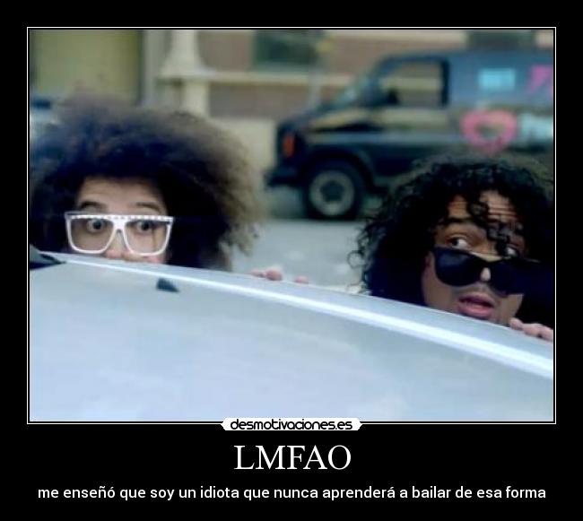 LMFAO -
