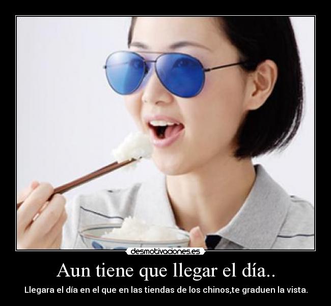 Aun tiene que llegar el día.. -