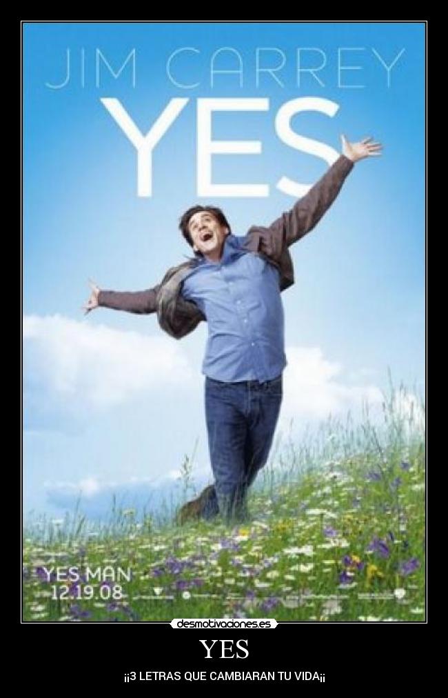 YES - ¡¡3 LETRAS QUE CAMBIARAN TU VIDA¡¡