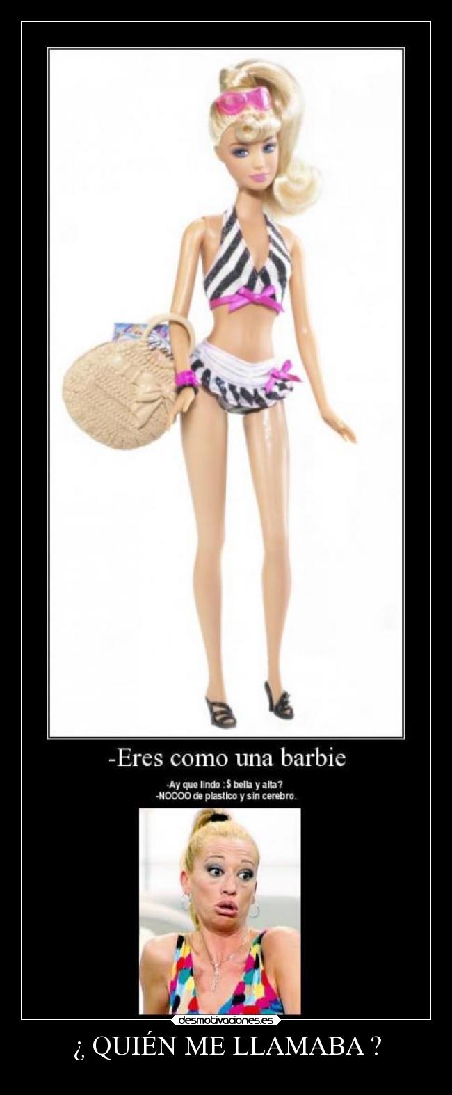 ¿ QUIÉN ME LLAMABA ? -