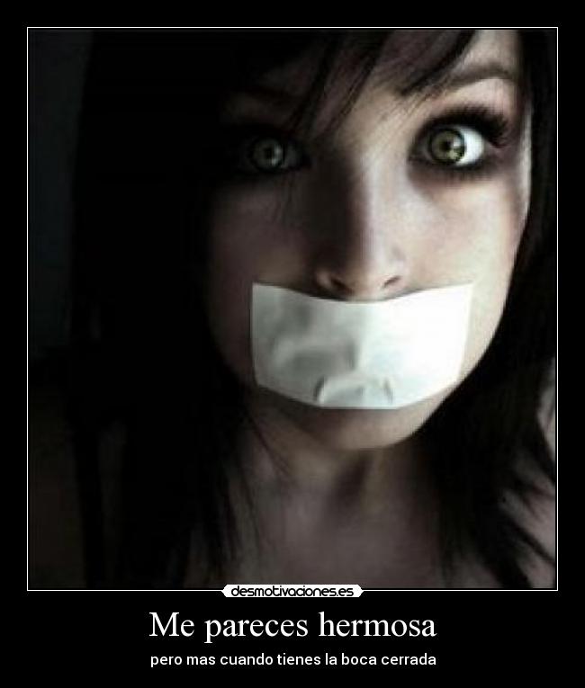 Me pareces hermosa -