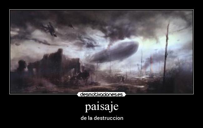 paisaje - de la destruccion