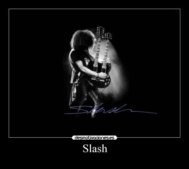 Slash - 