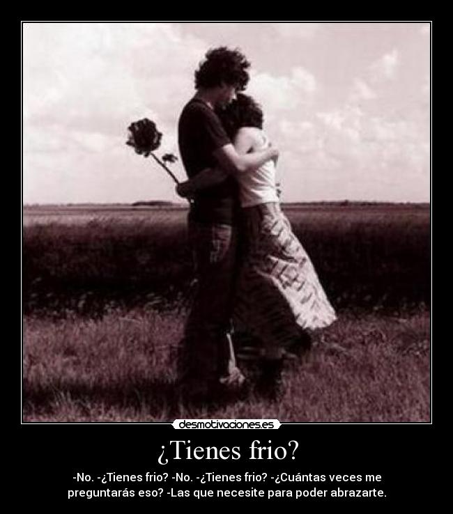 ¿Tienes frio? - 