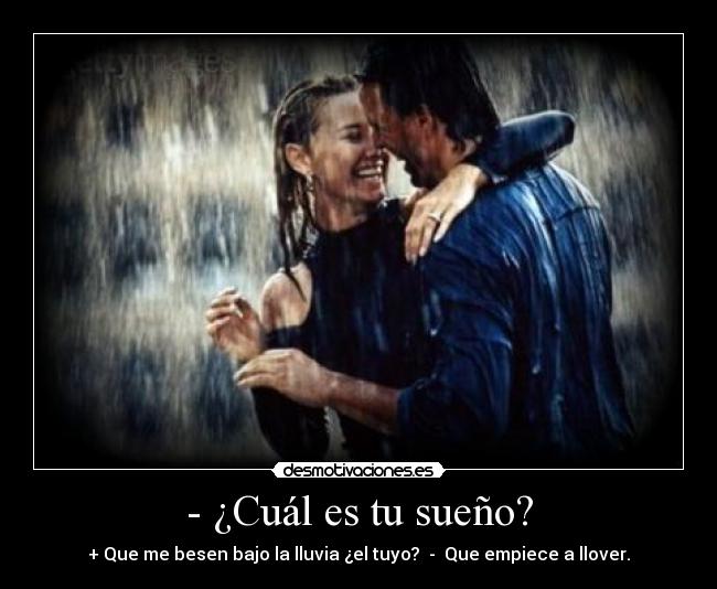 - ¿Cuál es tu sueño? -