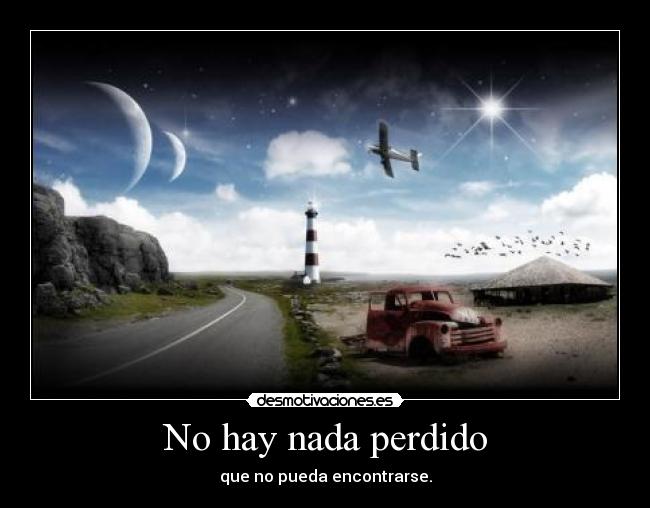 No hay nada perdido - 