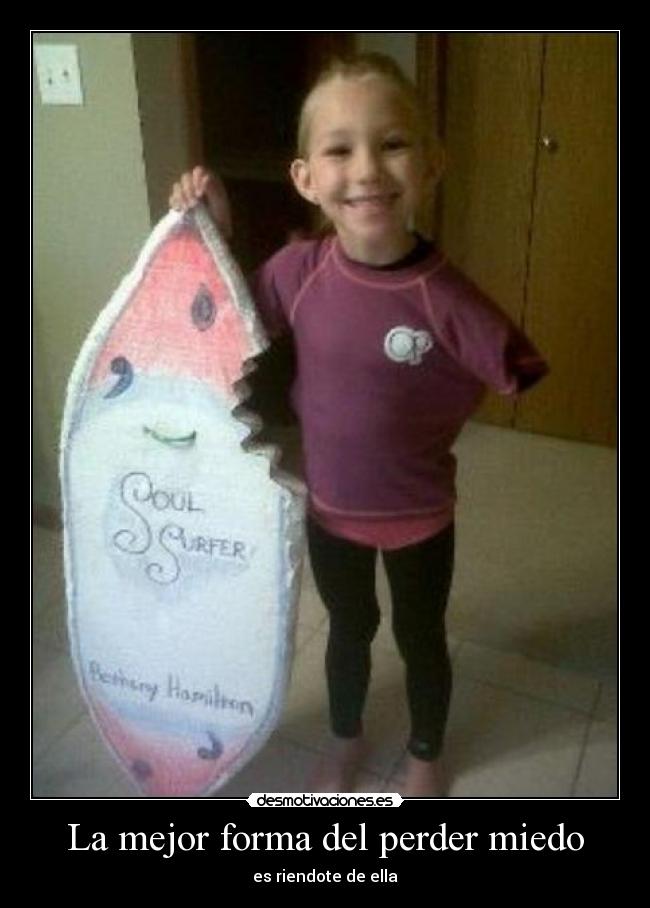 La mejor forma del perder miedo - es riendote de ella