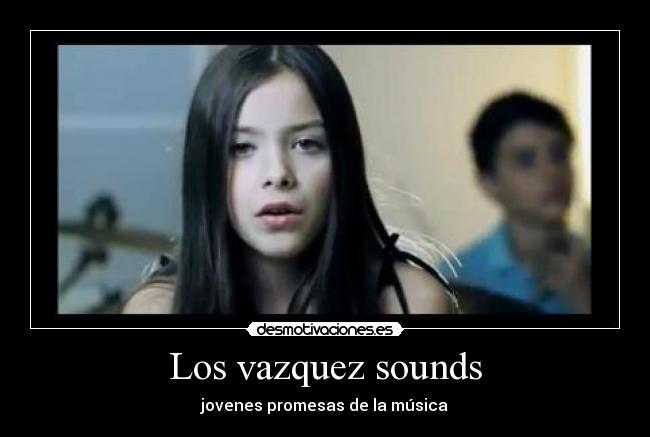 Los vazquez sounds - 
