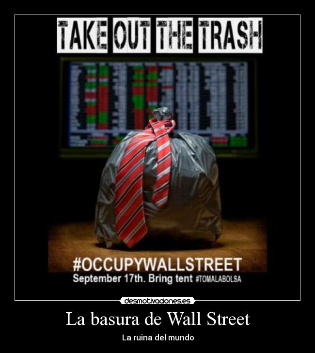 La basura de Wall Street - La ruina del mundo