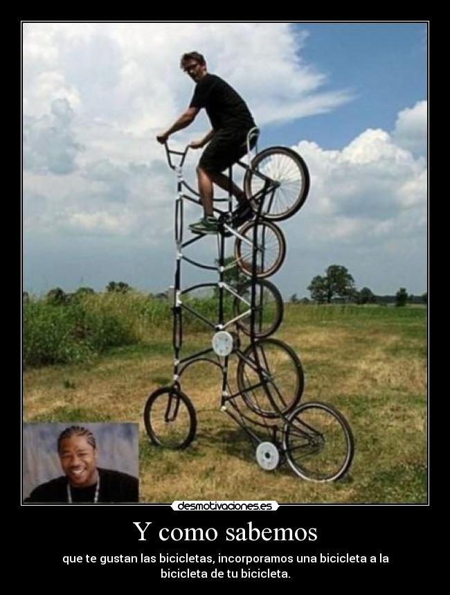 Y como sabemos - que te gustan las bicicletas, incorporamos una bicicleta a la bicicleta de tu bicicleta.