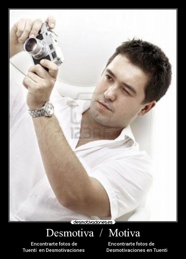 Desmotiva / Motiva -