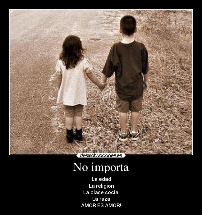 No importa -
